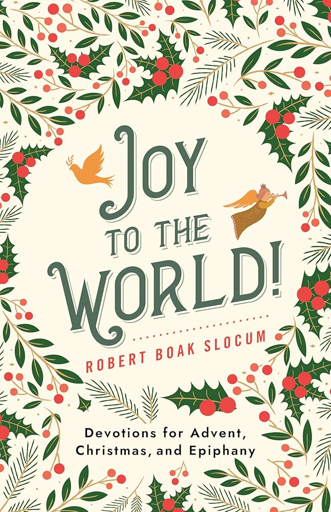 Joy to the World!: Devotions for Advent, Christmas, and Epiphany cover image