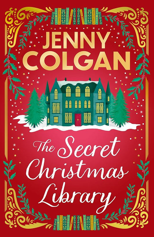 The Secret Christmas Library: a funny and romantic seasonal treat from the feel-good phenomenon! cover image