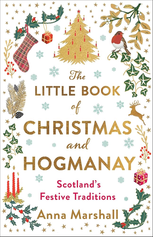 The Little Book of Christmas and Hogmanay: Scotland's Festive Traditions cover image